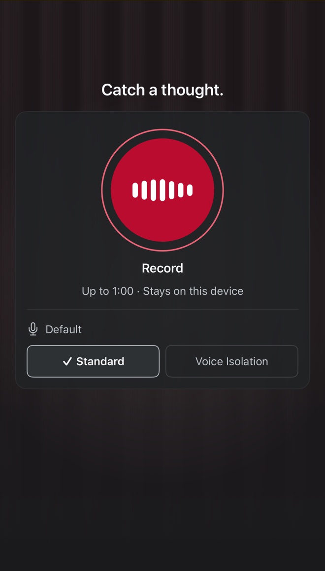 The Create screen: the heading Catch a thought, a large scarlet record button labeled Record, and the note Up to 1:00, stays on this device.